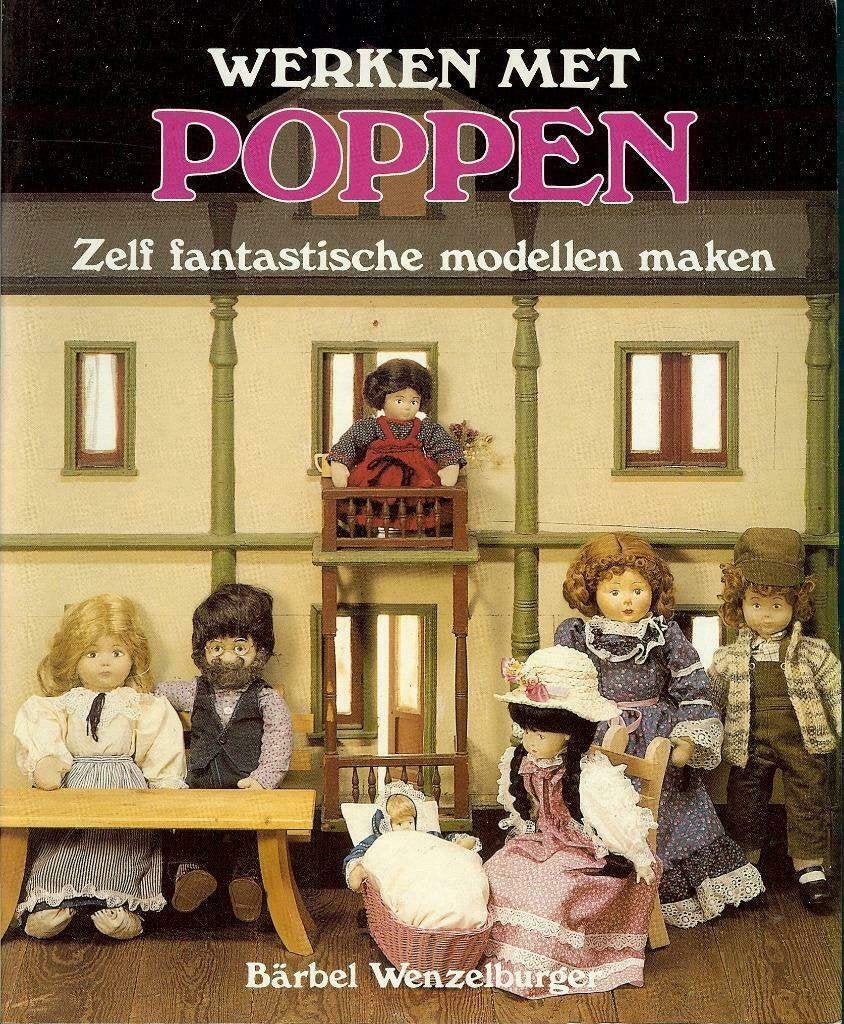 Bärbel Wenzelburger - Werken met poppen, Boeken, Bärbel Wenzelburger, Ophalen of Verzenden, Zo goed als nieuw, Poppen maken