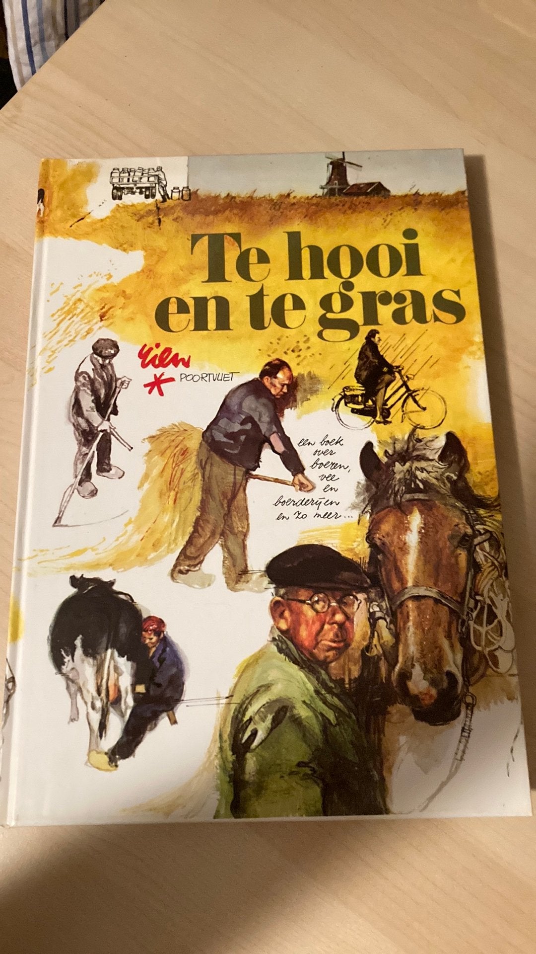 Te hooi en te gras - Rien Poortvliet, Boeken, Ophalen of Verzenden, 20e eeuw of later, Zo goed als nieuw