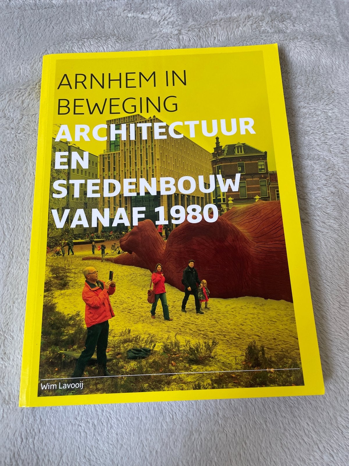 Arnhem in Beweging: Architectuur en Stedenbouw vanaf 1980, Ophalen of Verzenden, Nieuw, Architectuur algemeen
