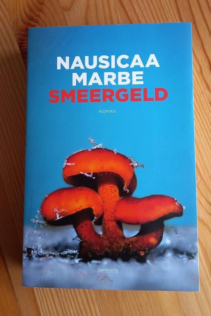 Nausicaa Marbe - Smeergeld, Boeken, Ophalen of Verzenden, Zo goed als nieuw