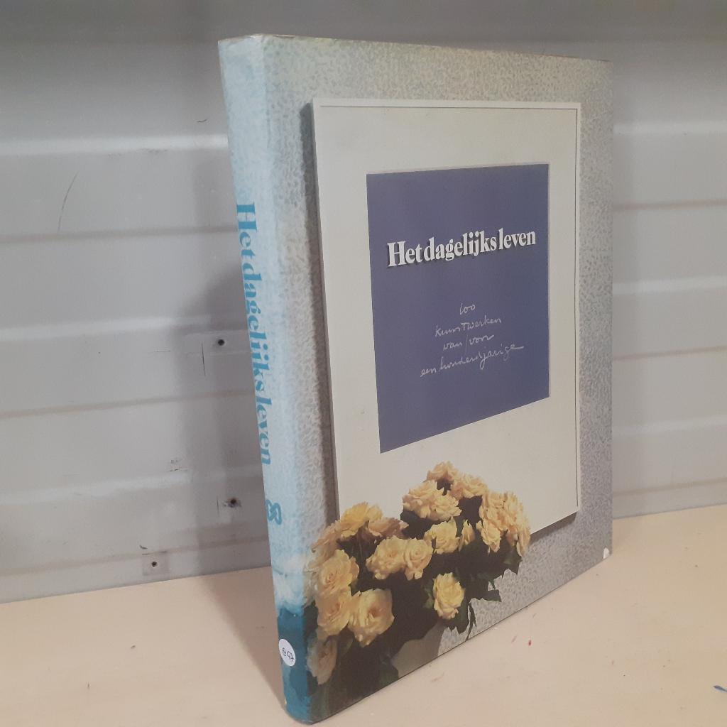 Nr. 847 Het dagelijks leven / 100 kunstwerken van/voor een h, Boeken, Ophalen of Verzenden, Gelezen, Pierre Janssen