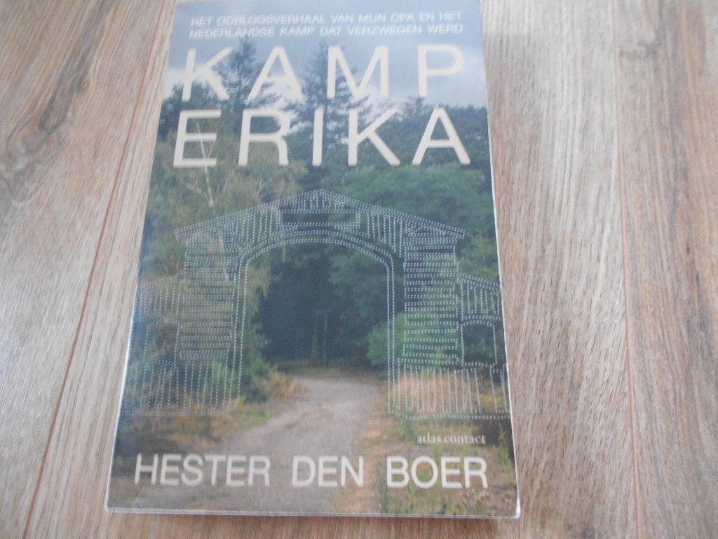 Hester den Boer Kamp Erika, Boeken, Ophalen of Verzenden, Tweede Wereldoorlog, Zo goed als nieuw, Overige onderwerpen