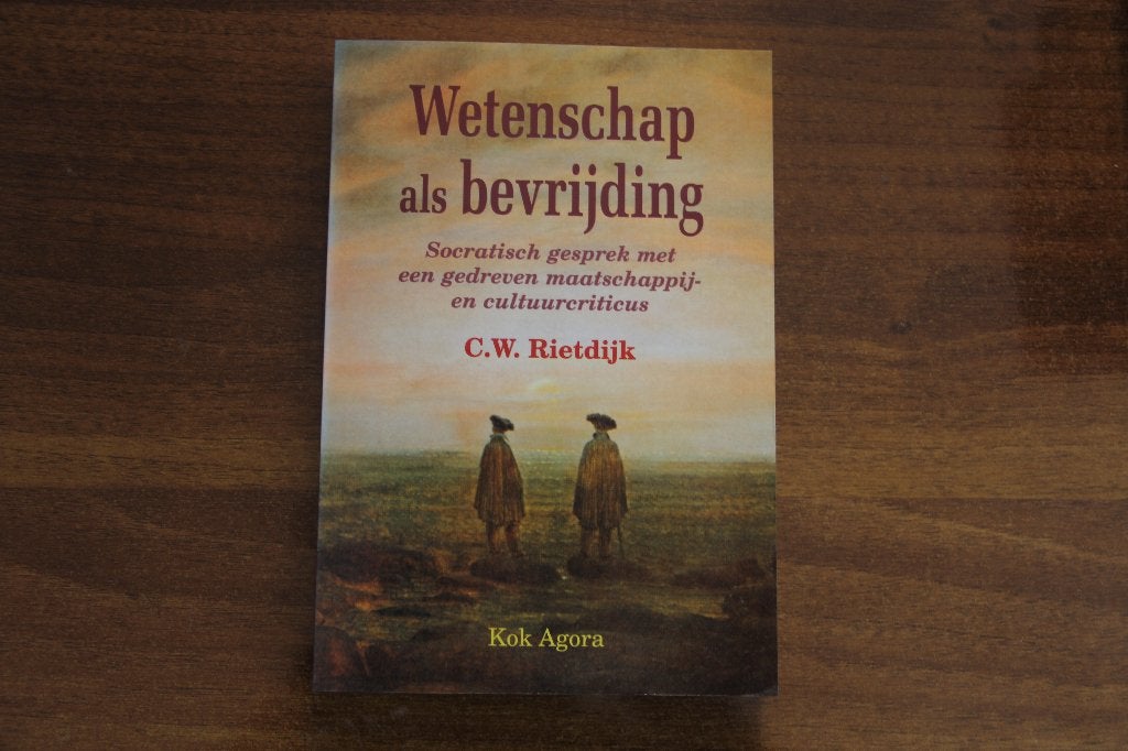 C.W. Rietdijk - Wetenschap als bevrijding (socratisch gespre, Ophalen of Verzenden, Zo goed als nieuw, Cultuurfilosofie