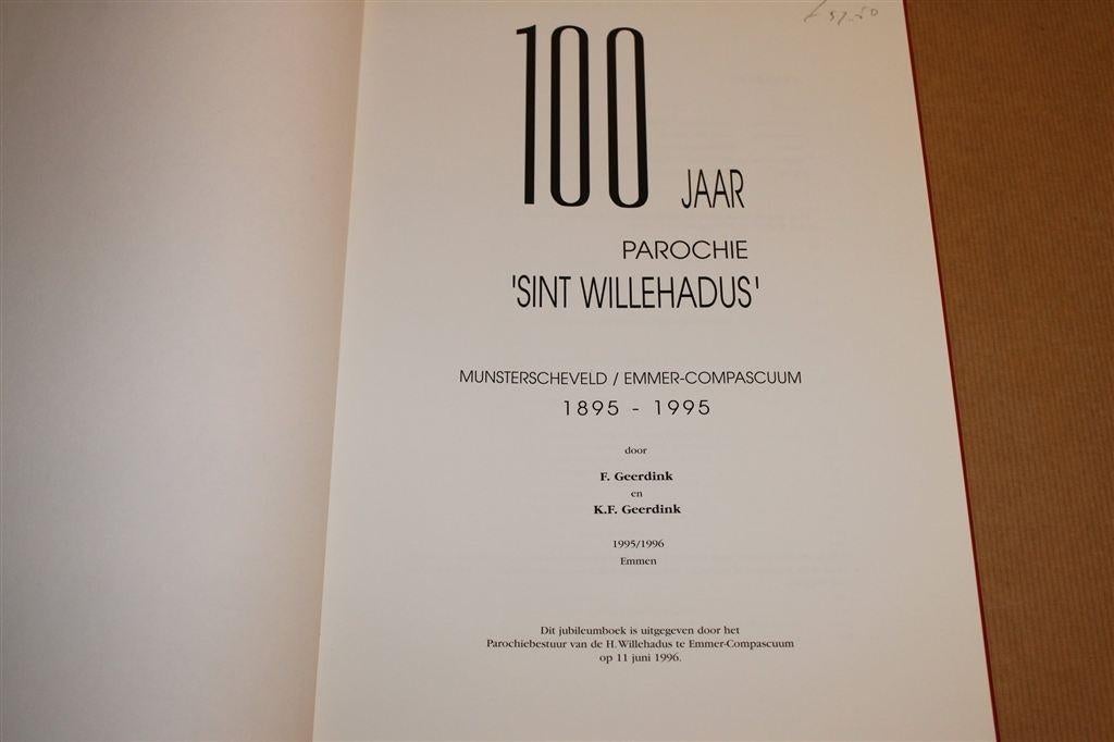 100 Jaar Parochie Sint Willehadus — Emmer-Compascuum \'95, Boeken, Ophalen of Verzenden, Zo goed als nieuw