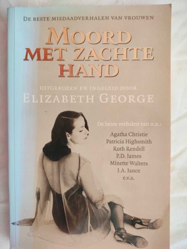 Elizabeth George e.a.: Moord met zachte hand, Ophalen of Verzenden, Gelezen