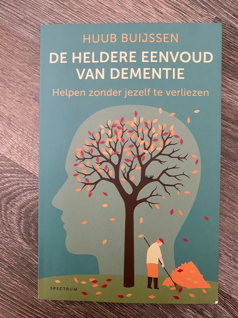 De heldere eenvoud van dementie van Huub Buijssen, Boeken, Ophalen, Gelezen