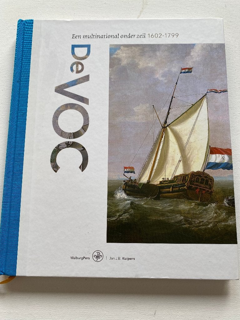 De VOC: Een multinational onder zeil - Jan J.B. Kuipers, Ophalen of Verzenden, 17e en 18e eeuw, Zo goed als nieuw, Jan J.B. Kuipers