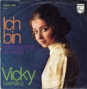 Vicky Leandros – Ich Bin / Single 7 / VG+, Cd's en Dvd's, Vinyl Singles, Ophalen of Verzenden, Zo goed als nieuw, Pop