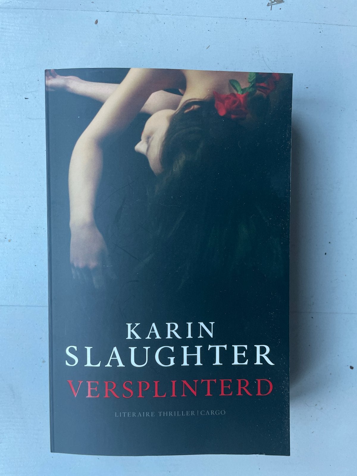 Karin Slaughter - Versplinterd (Literaire Thriller), Ophalen of Verzenden, Gelezen, Amerika