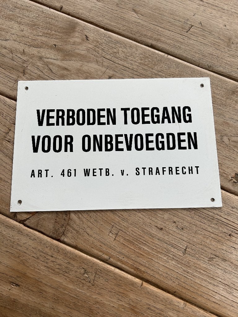 Verboden toegang bord, Ophalen of Verzenden, Gebruikt, Overige materialen, Overige typen