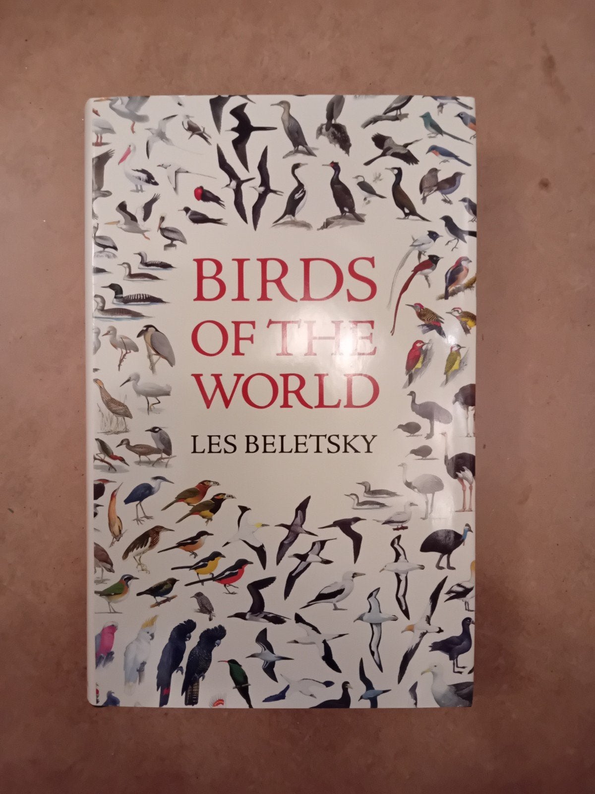 boek / vogels / Birds of the world Les Beletsky, Boeken, Ophalen of Verzenden, Zo goed als nieuw, Les Beletsky, Vogels