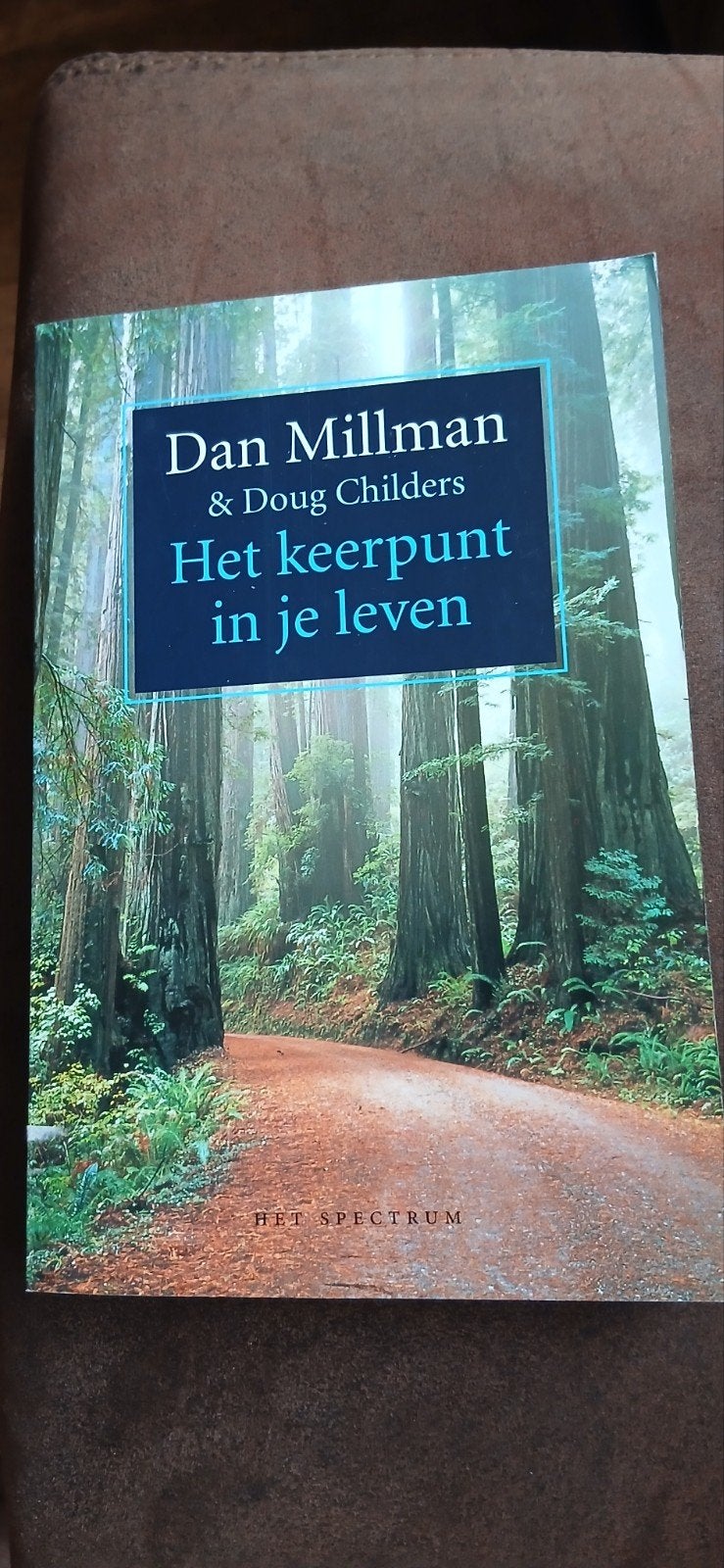 Dan Millman - Het keerpunt in je leven, Ophalen, Gelezen, Dan Millman