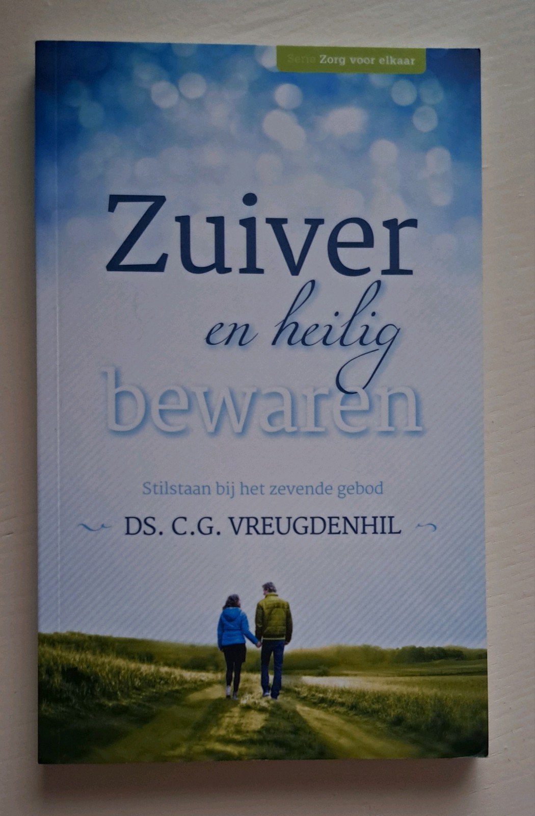 Zuiver en heilig bewaren - Ds. C.G. Vreugdenhil, Boeken, Ophalen of Verzenden, Zo goed als nieuw, Ds. C.G. Vreugdenhil, Christendom | Protestants