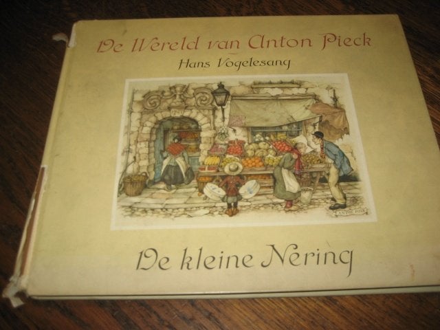 Hans vogelzang /de wereld van anton pieck / de kleine nering, Ophalen of Verzenden, Gelezen