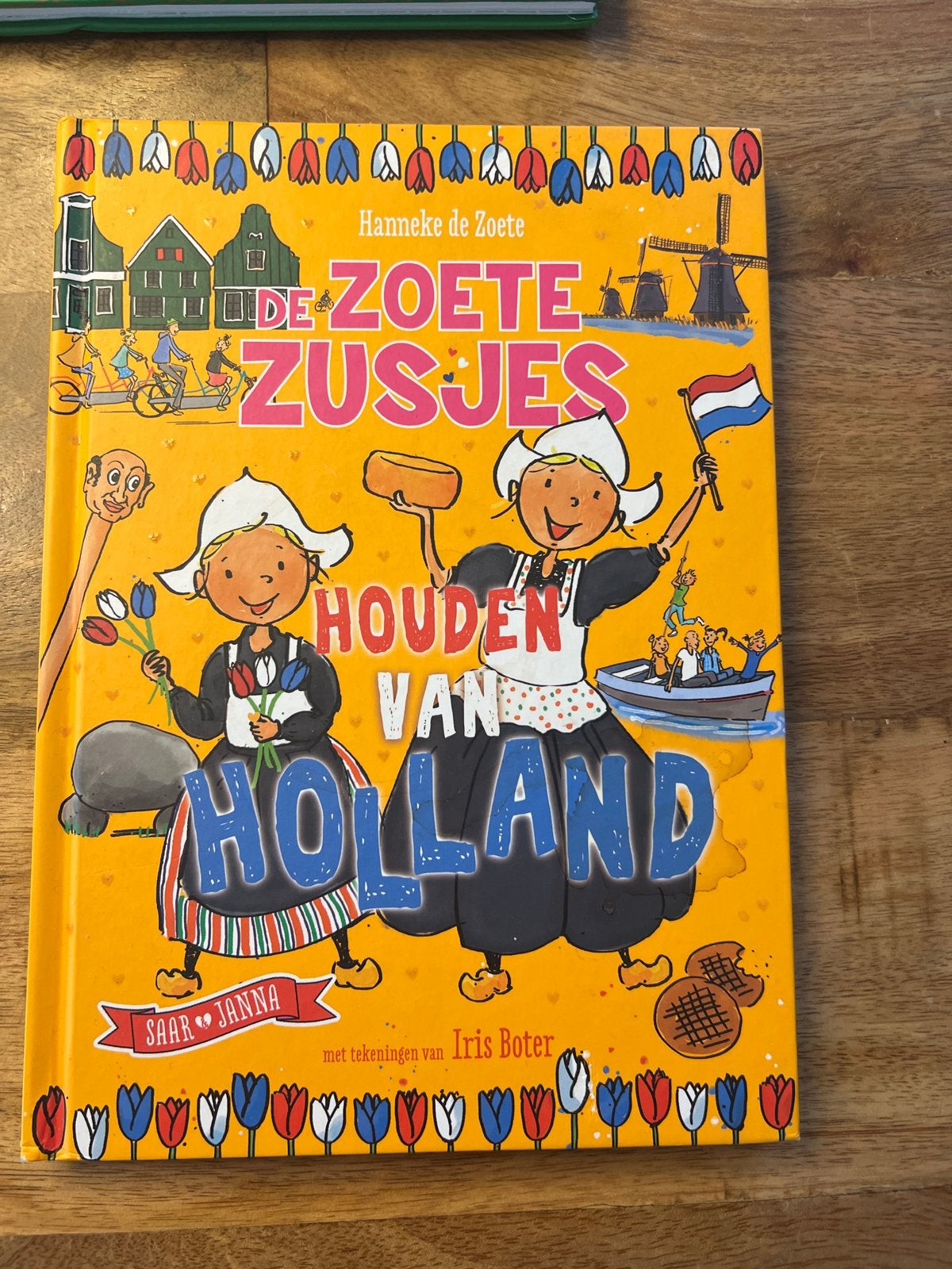 De Zoete Zusjes houden van Holland - Hanneke de Zoete, Ophalen of Verzenden, Zo goed als nieuw, Fictie algemeen