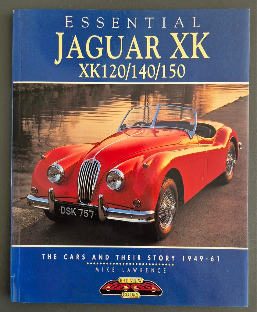 Jaguar XK120/140/150 - Essential 1949-1961, Ophalen of Verzenden, Zo goed als nieuw, Overige merken, Mike Lawrence