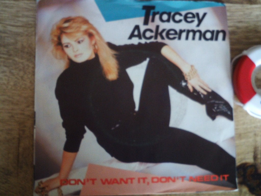 Tracey Ackerman - Don't Want It, Don't Need It 15a, 7 inch, Ophalen of Verzenden, Zo goed als nieuw, Overige typen