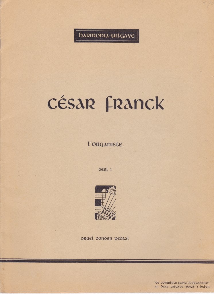 CESAR FRANCK - L'ORGANISTE - DEEL 1, Muziek en Instrumenten, Ophalen of Verzenden, Gebruikt, Artiest of Componist, Populair