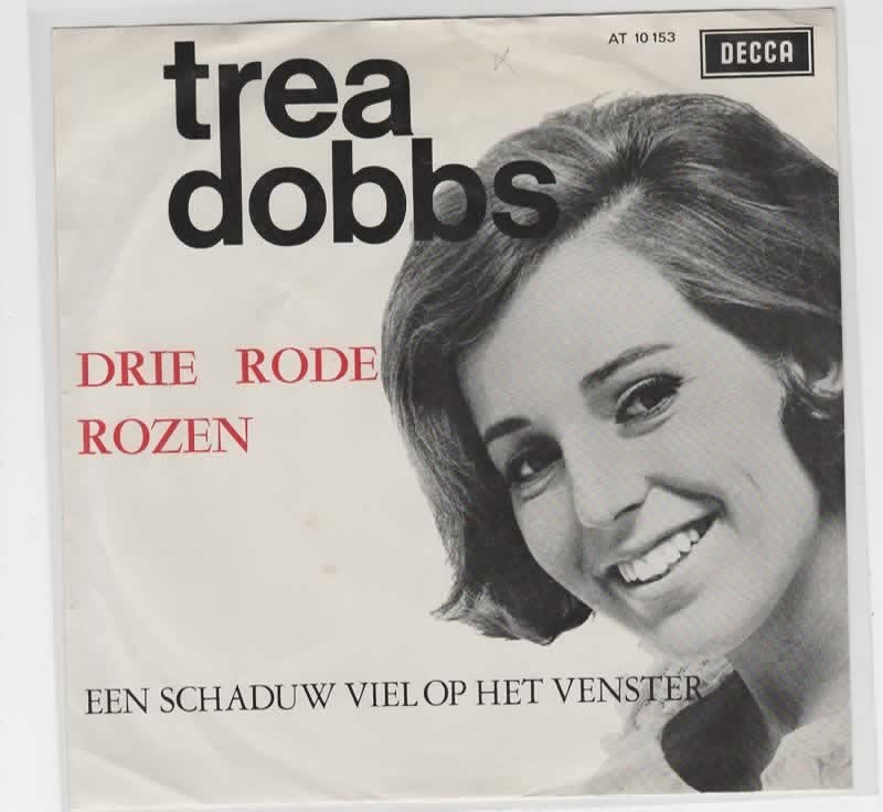 Trea Dobbs- Drie Rode Rozen, Cd's en Dvd's, Vinyl | Nederlandstalig, 7 inch, Ophalen of Verzenden, Zo goed als nieuw, Levenslied of Smartlap