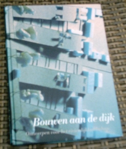 Bouwen aan de dijk.Marijke Beek.M. Kooiman. ISBN 9064503400., Boeken, Ophalen of Verzenden, Zo goed als nieuw, Bouwkunde
