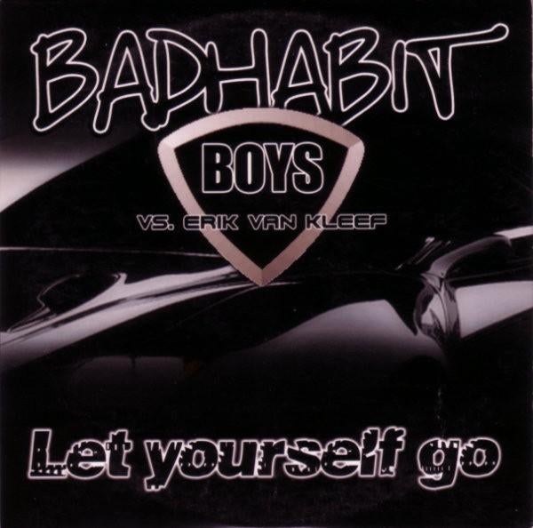 Badhabit Boys vs. Erik van Kleef – Let Yourself Go (4 Track, Ophalen of Verzenden, Nieuw in verpakking