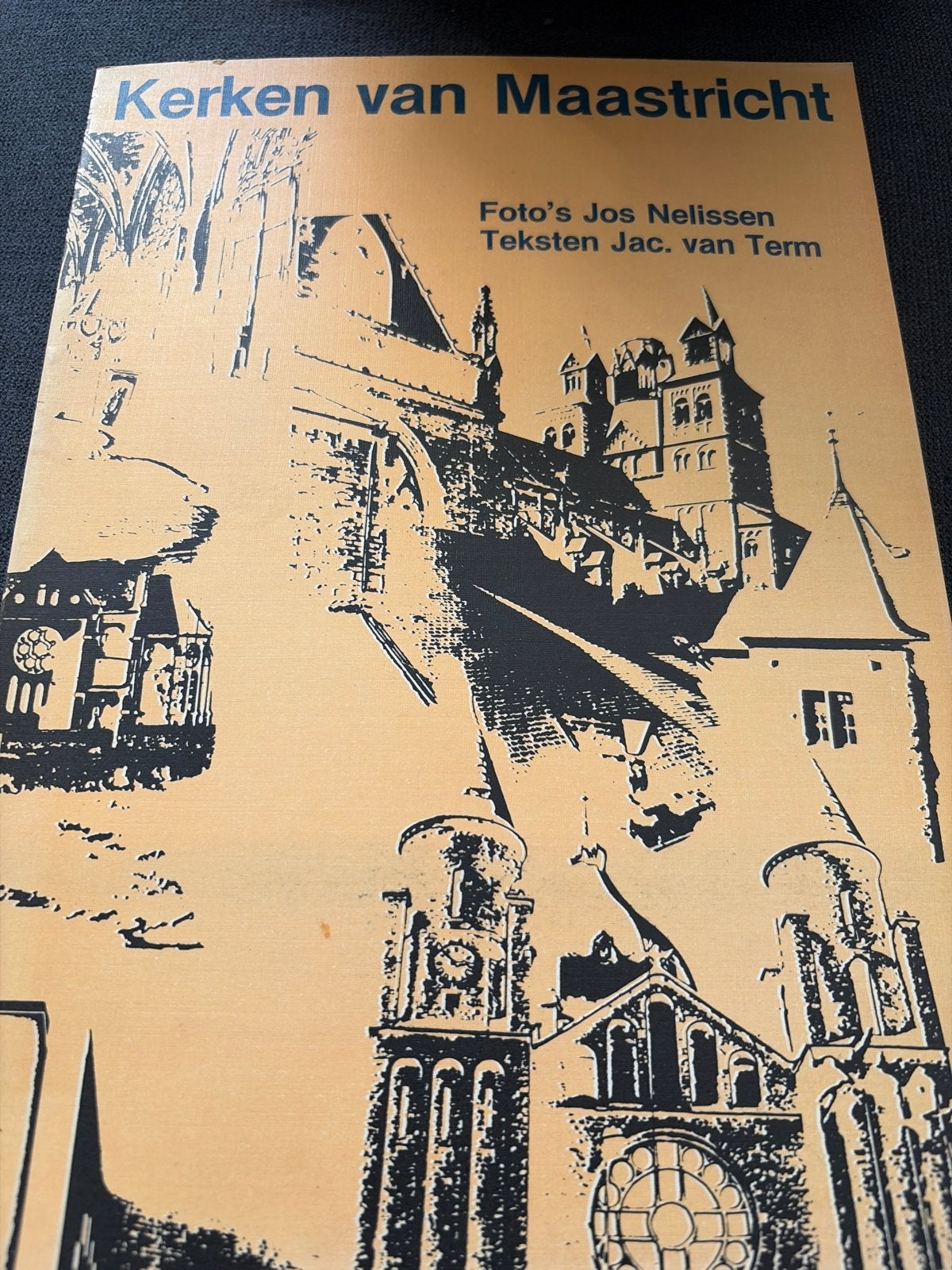 Kerken van Maastricht - Jos Nelissen & Jac. van Term, Ophalen of Verzenden, Gelezen, Christendom | Katholiek