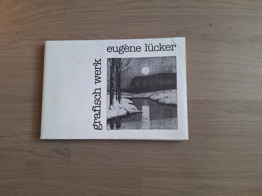 Eugene Lücker - Grafisch Werk, Boeken, Ophalen of Verzenden, Gelezen