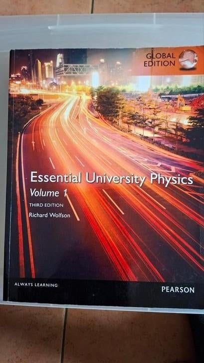 Essential University Physics - Volume 1 (3e Global Edition), Ophalen of Verzenden, Beta, Richard Wolfson, WO