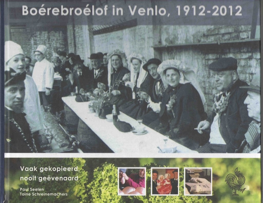 Boérebroélof in Venlo 1912-2012 - Paul Seelen, 20e eeuw of later, Ophalen of Verzenden, Zo goed als nieuw, Paul Seelen