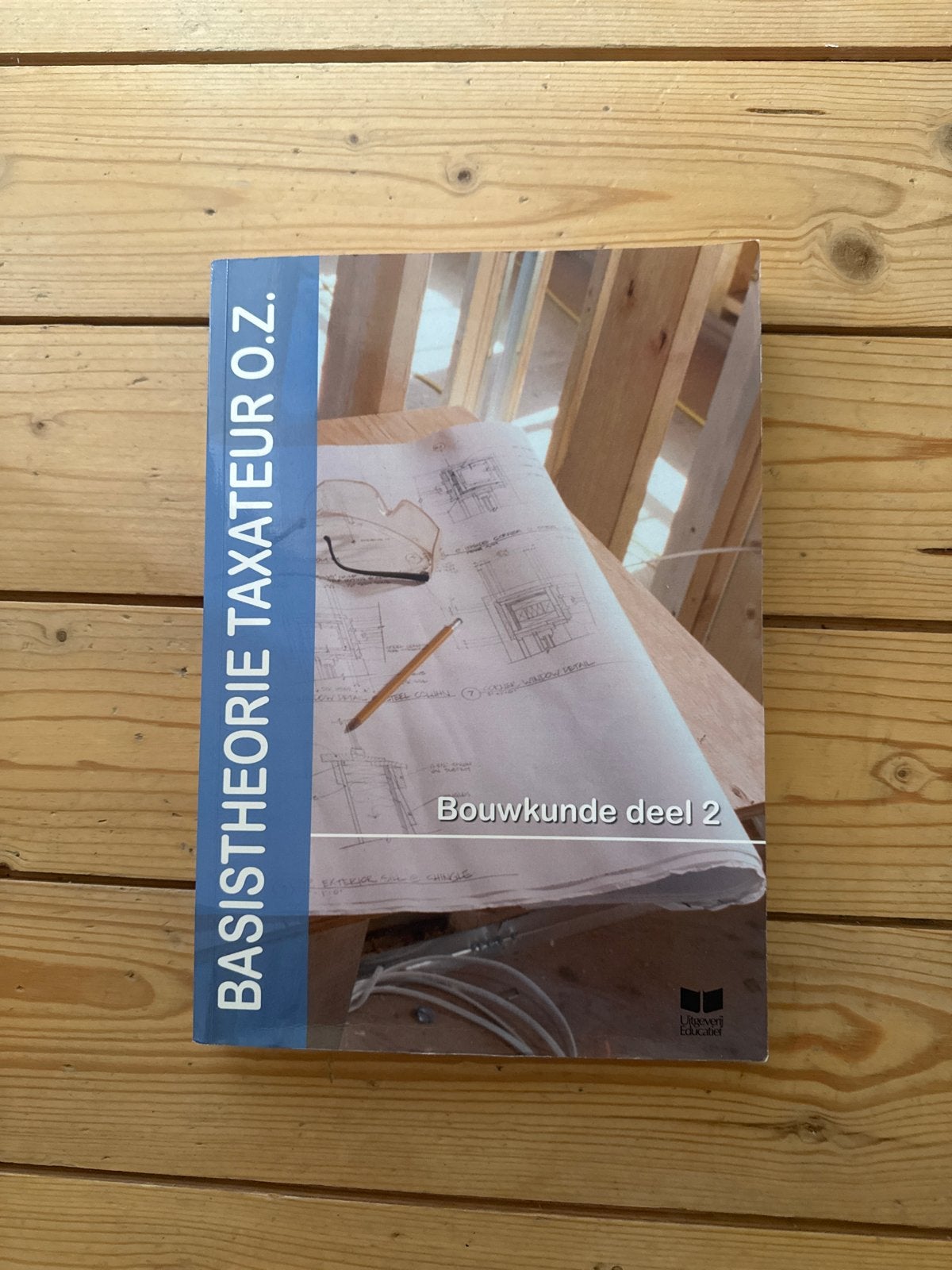 Basistheorie Taxateur O.Z. Bouwkunde deel 2, Boeken, Ophalen of Verzenden, Gamma, Zo goed als nieuw, HBO