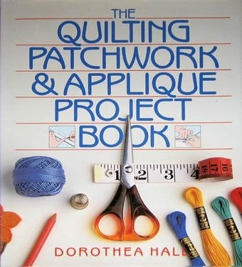 The Quilting Patchwork and Applique project book, Boeken, Hobby en Vrije tijd, Zo goed als nieuw, Tekenen en Schilderen, Ophalen of Verzenden