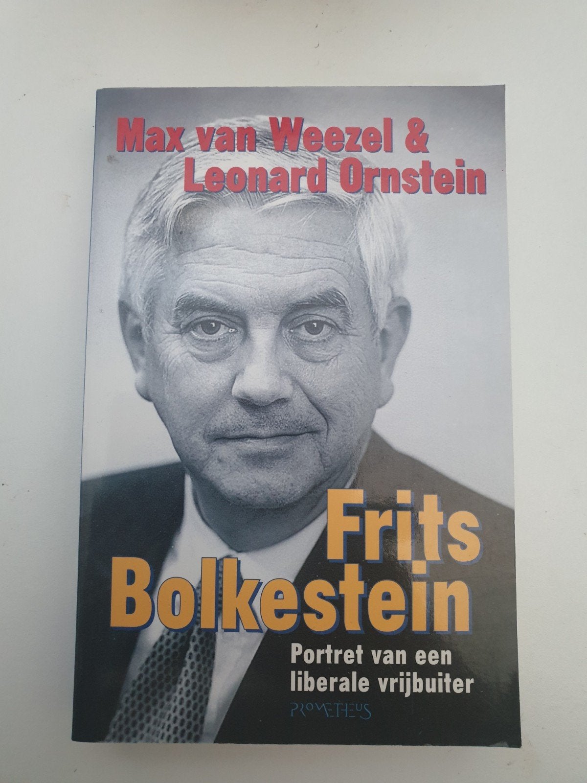 Frits Bolkestein - Portret van een liberale vrijbuiter, Ophalen of Verzenden, Gelezen, Max van Weezel & Leonard Ornstein, Politiek