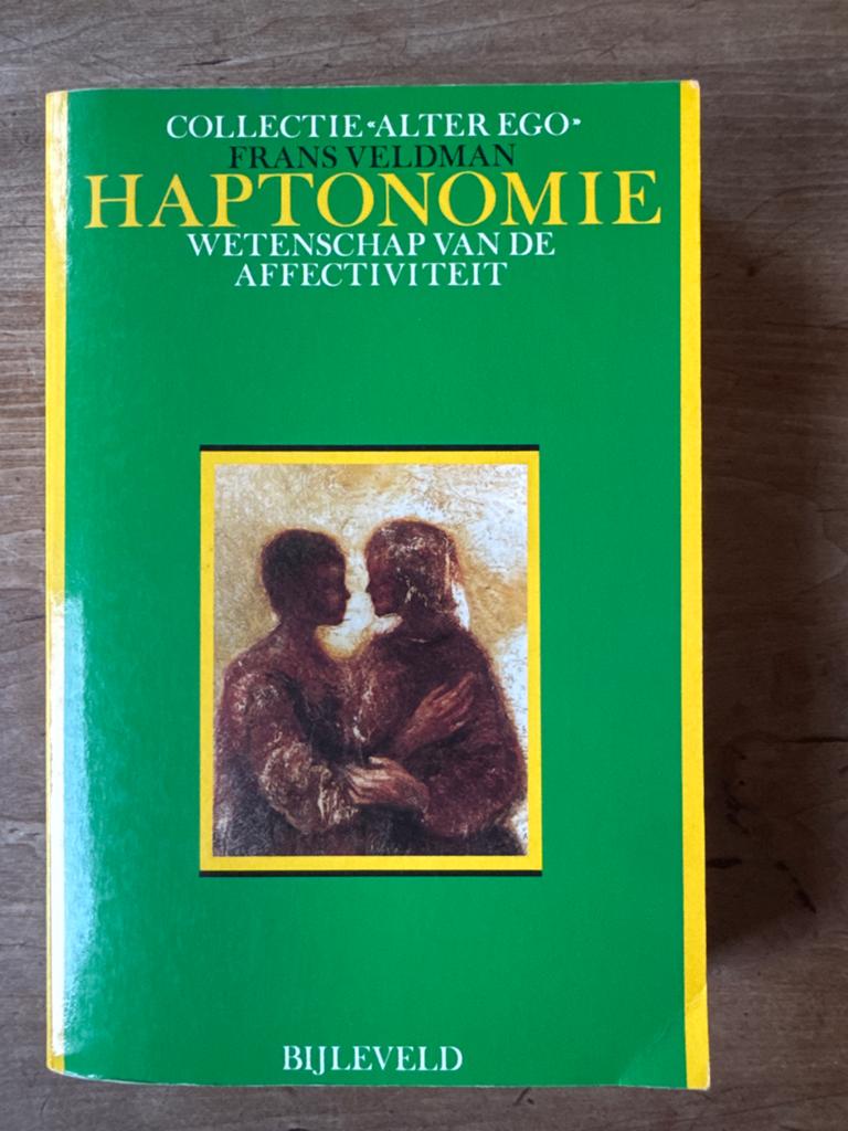 Haptonomie: Wetenschap van de Affectiviteit - Frans Veldman, Boeken, Ophalen of Verzenden, Gelezen, Nederland