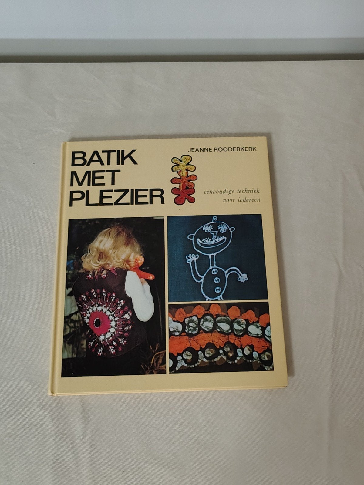 Batik met Plezier - Jeanne Roodekerk (Boek), Ophalen of Verzenden, Gelezen, Overige onderwerpen, Jeanne Roodekerk