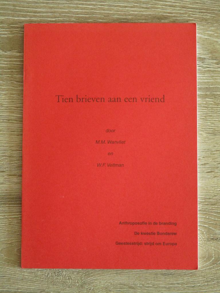 Tien brieven aan een vriend ; Anthroposofie - M.M. Wanvlie, Boeken, Ophalen of Verzenden, Gelezen