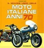 IL GRANDE LIBRO DELLE MOTO ITALIANE ANNI 70, Ophalen of Verzenden, Gelezen, Algemeen