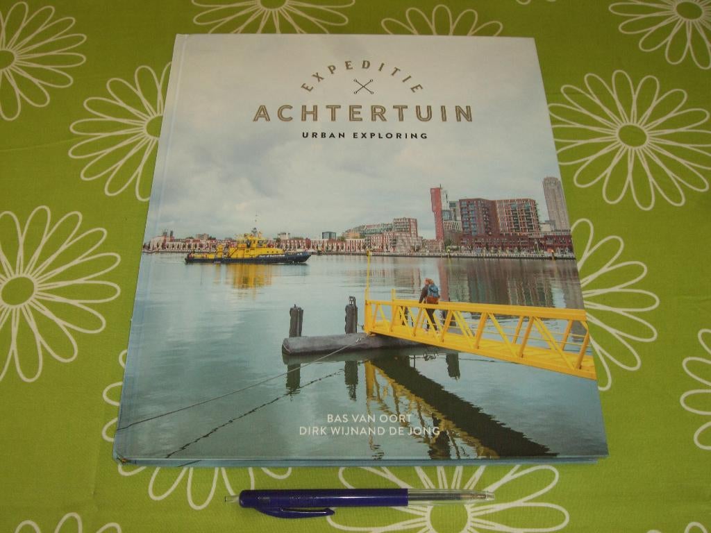 Expeditie Achtertuin - Urban Exploring, Boeken, Ophalen of Verzenden, Zo goed als nieuw