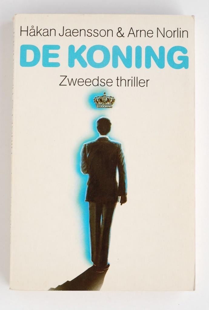 De koning - Hakan Jaensson, Arne Norlin (1980), Boeken, Thrillers, Zo goed als nieuw, Scandinavië, Verzenden