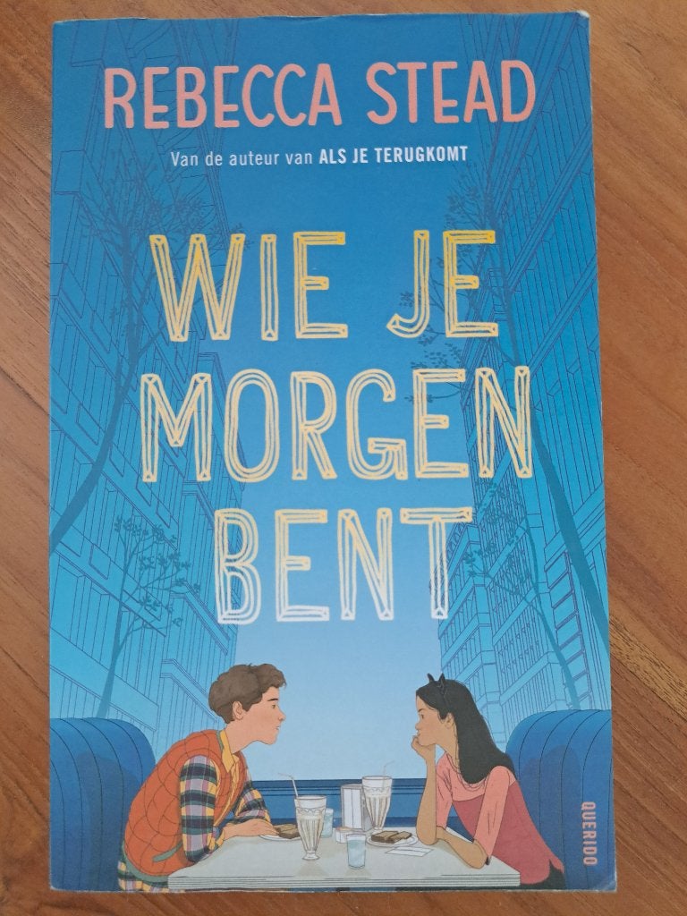 Wie je morgen bent - Rebecca Stead, Engels, HAVO, Ophalen of Verzenden, Zo goed als nieuw