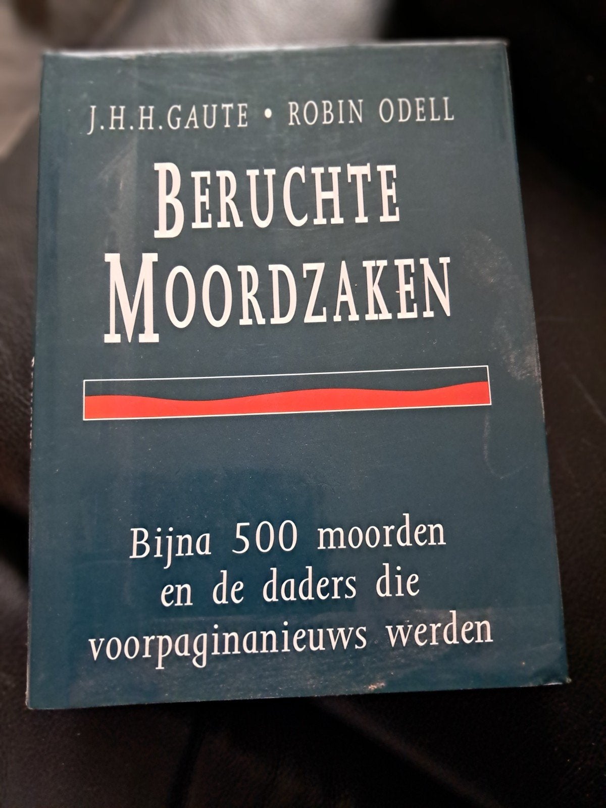 Beruchte Moordzaken-J.H.H. Gasten Robin Odell, Ophalen of Verzenden, Zo goed als nieuw