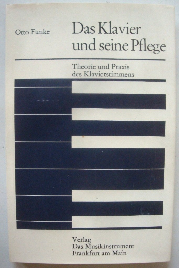 Otto Funke Das Klavier und seine Pflege, Pianostemmen, Theor, Boeken, Techniek, Zo goed als nieuw, Overige onderwerpen, Ophalen of Verzenden