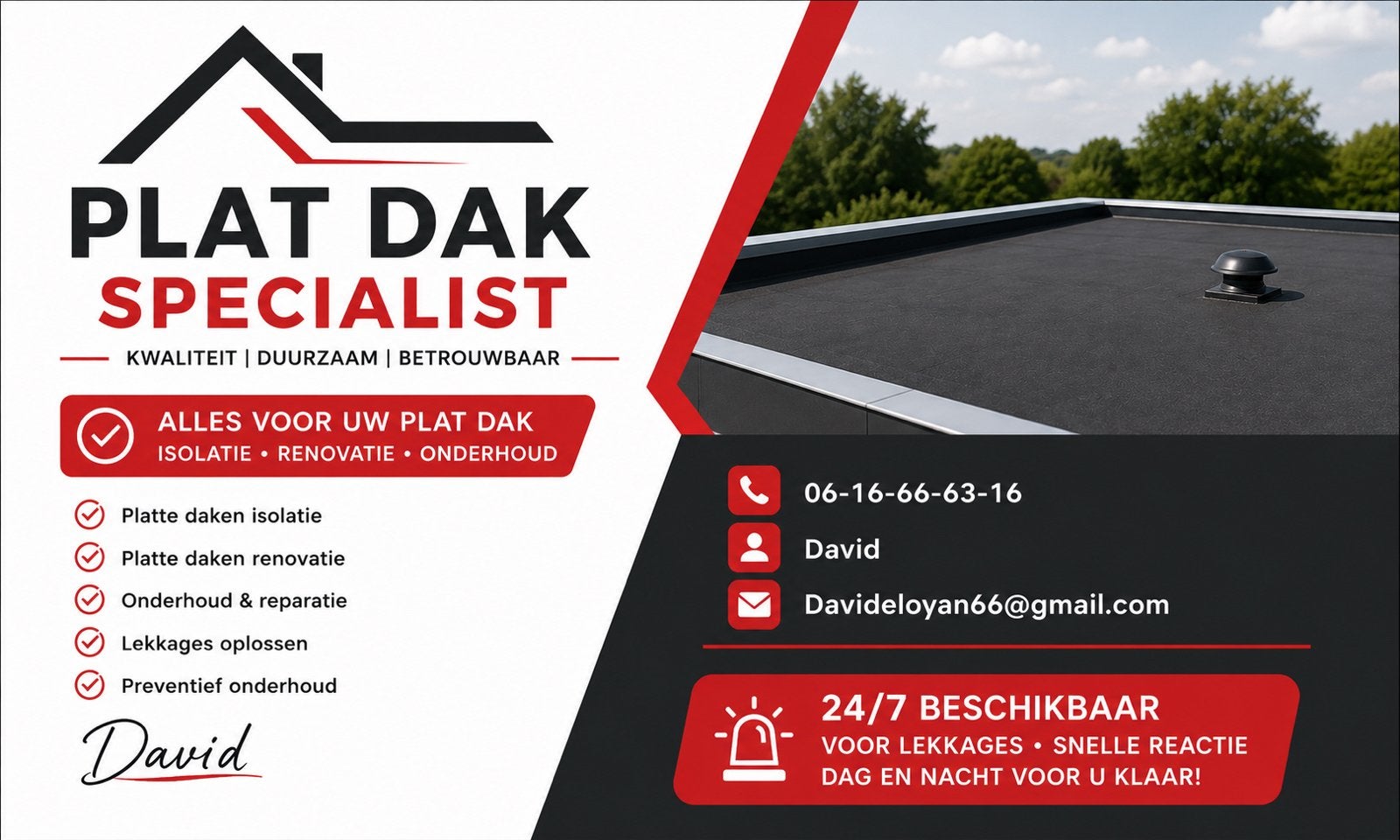 Dakdekker gezocht?, 24-uursservice, Overige dakdekking