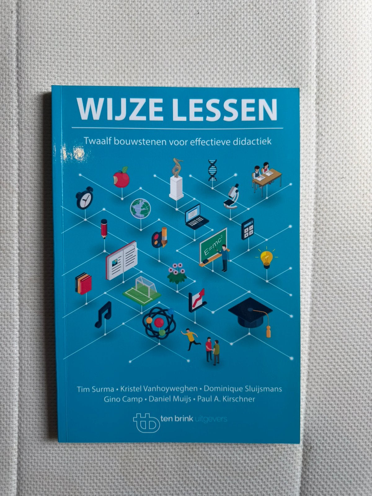 Wijze lessen - twaalf bouwstenen voor effectieve didactiek, Ophalen of Verzenden, Zo goed als nieuw, Overige niveaus, Nederlands