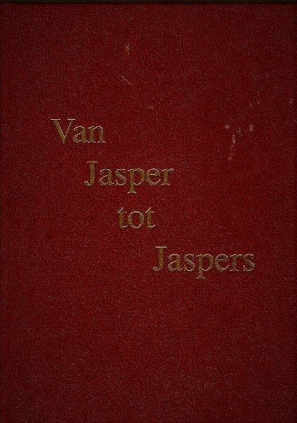 Van Jasper tot Jaspers: een familie Jaspers  West-Friesland, Ophalen, Zo goed als nieuw