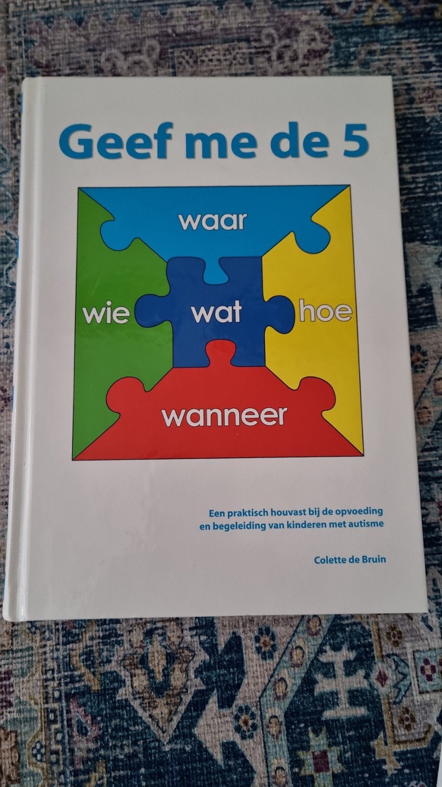 Colette de Bruin - Geef me de 5, Verzenden, Sociale wetenschap, Zo goed als nieuw, Colette de Bruin