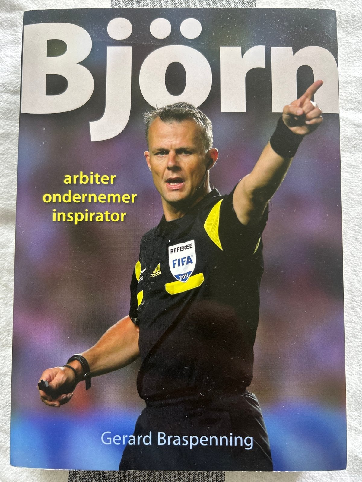 Björn: Arbiter, Ondernemer, Inspirator - Gerard Braspenning, Ophalen of Verzenden, Gelezen, Balsport