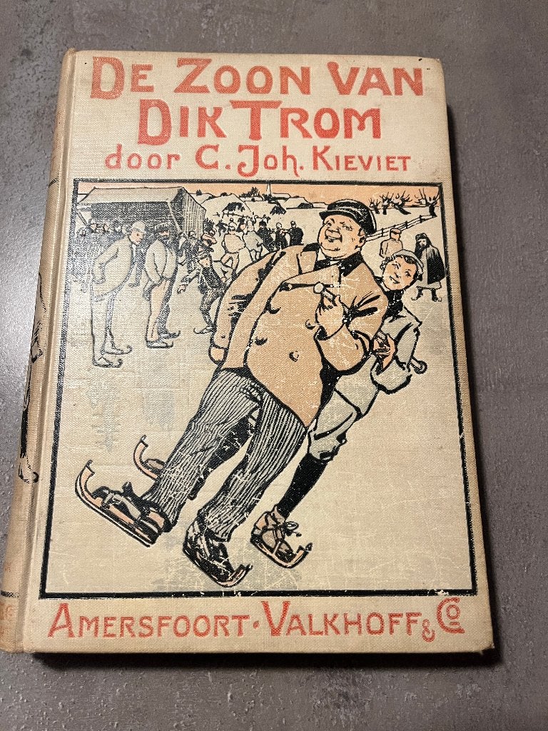 De Zoon van Dik Trom - C. Joh. Kieviet (Elfde Druk), Antiek en Kunst, Ophalen of Verzenden, C. Joh. Kieviet