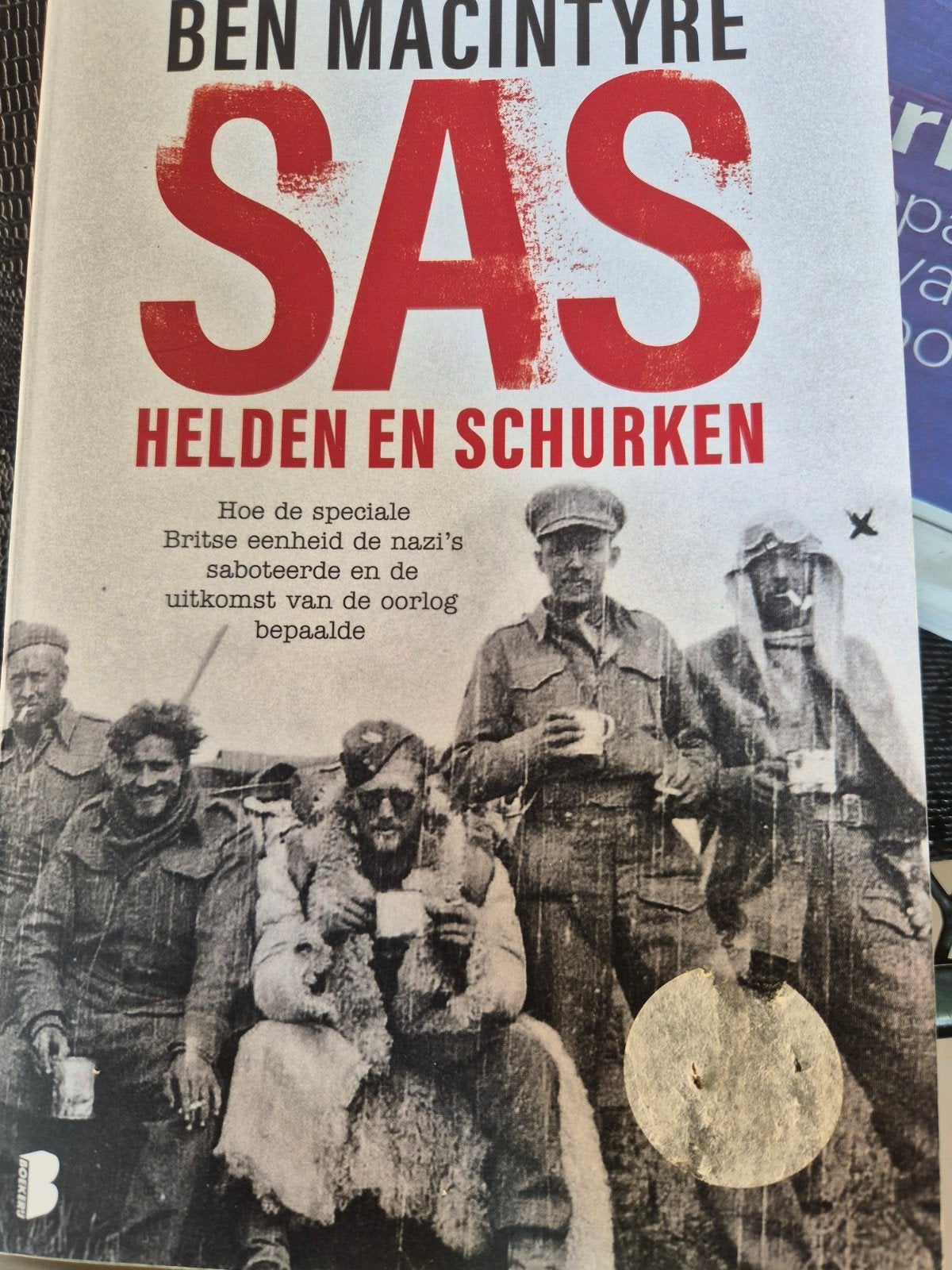 SAS: Helden en Schurken - Tweede Wereldoorlog, Boeken, Tweede Wereldoorlog, Ben Macintyre, Ophalen of Verzenden, Zo goed als nieuw