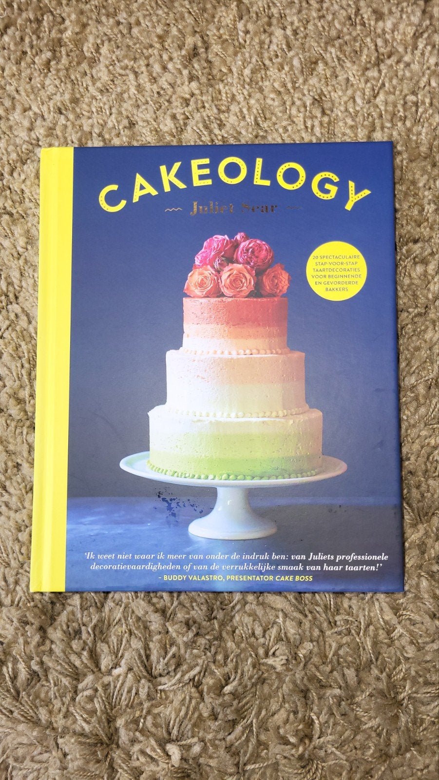 Cakeology: Taartdecoratie voor beginners en gevorderden, Nieuw, Ophalen of Verzenden, Juliet Sear, Europa
