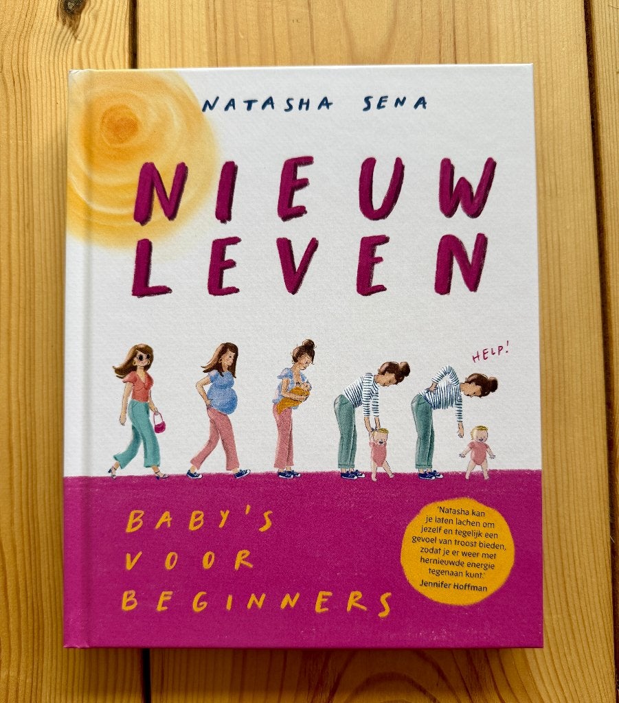Boek: Nieuw leven Baby's voor beginners - Natasha Sena, Ophalen of Verzenden, Nieuw, Opvoeding tot 6 jaar